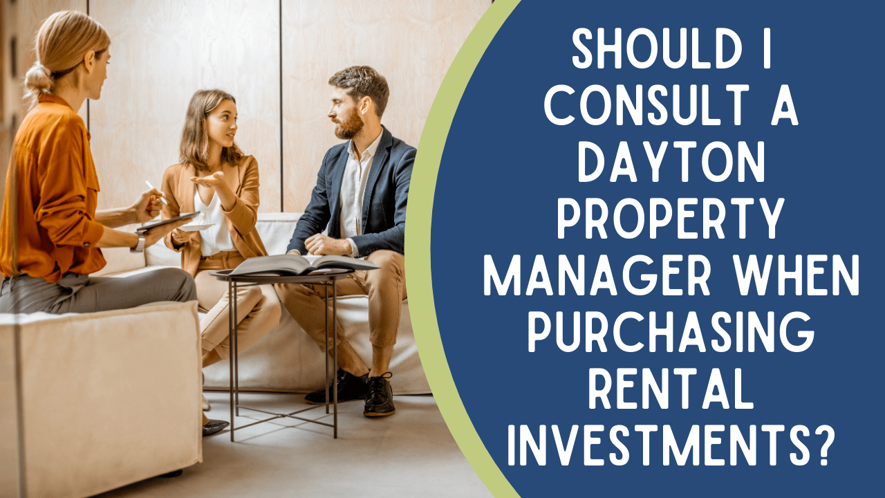 Should I Consult a Dayton Property Manager When Purchasing Rental Investments? - Article Banner
