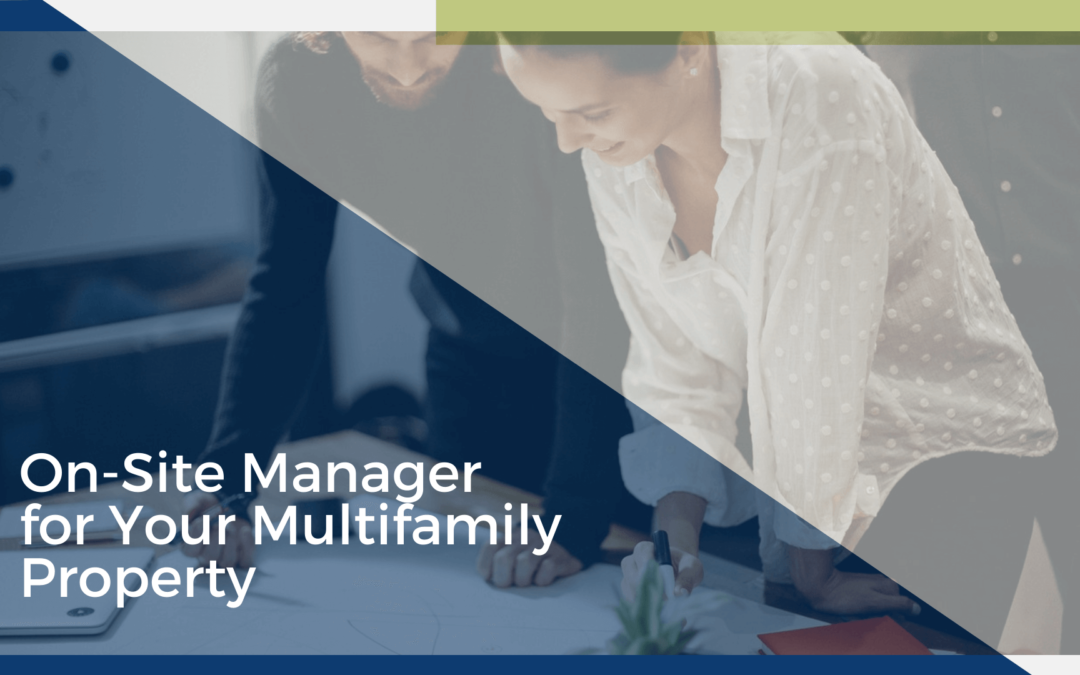 Is An On-Site Manager Required for Your Multifamily Property? | Dayton Property Management Tips
