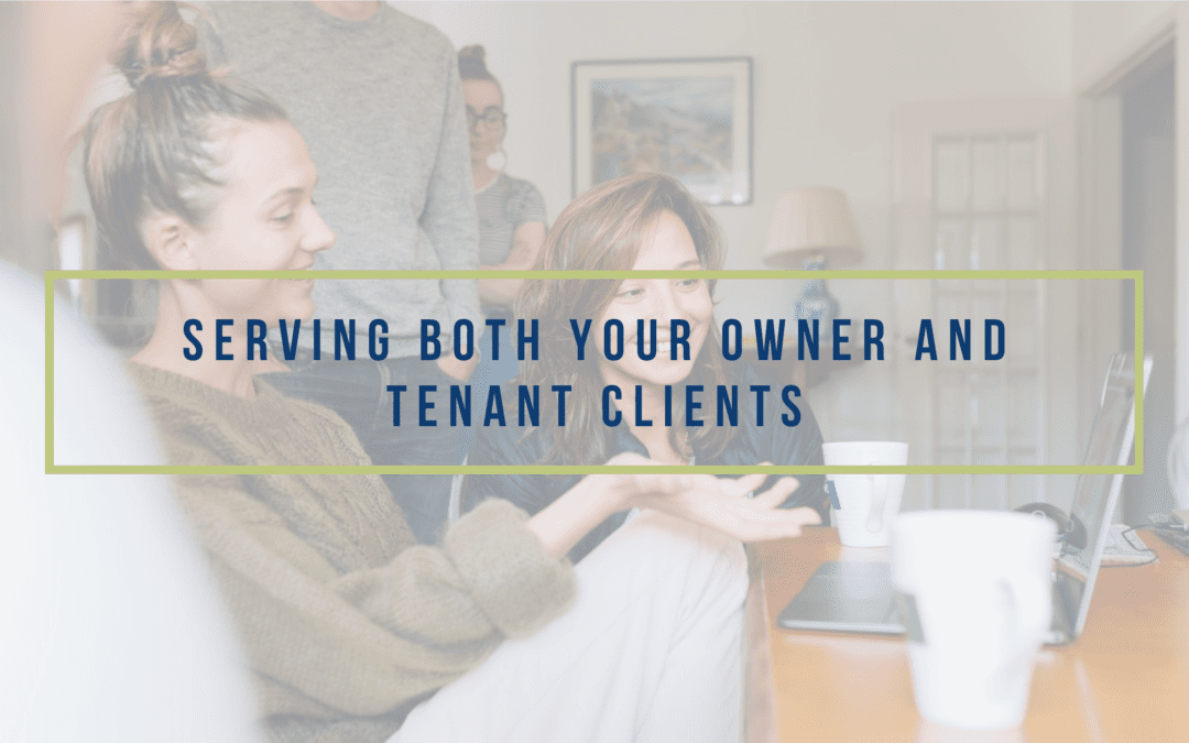 Serving Both Your Owner and Tenant Clients | Dayton Property Management Customer Service