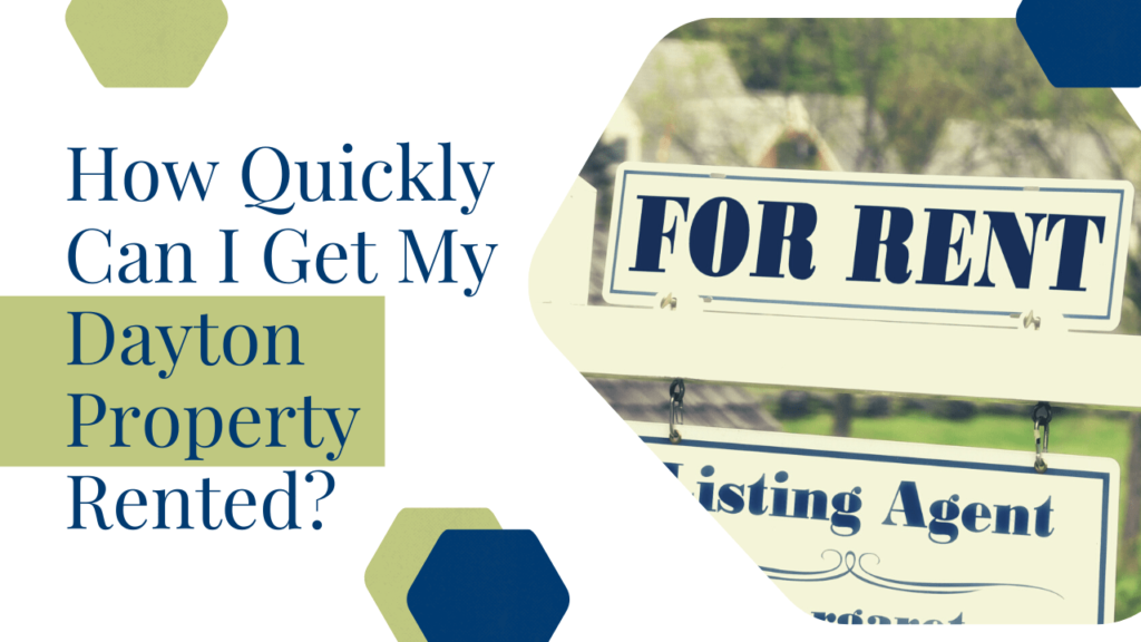 How Quickly Can I Get My Dayton Property Rented? - Article Banner