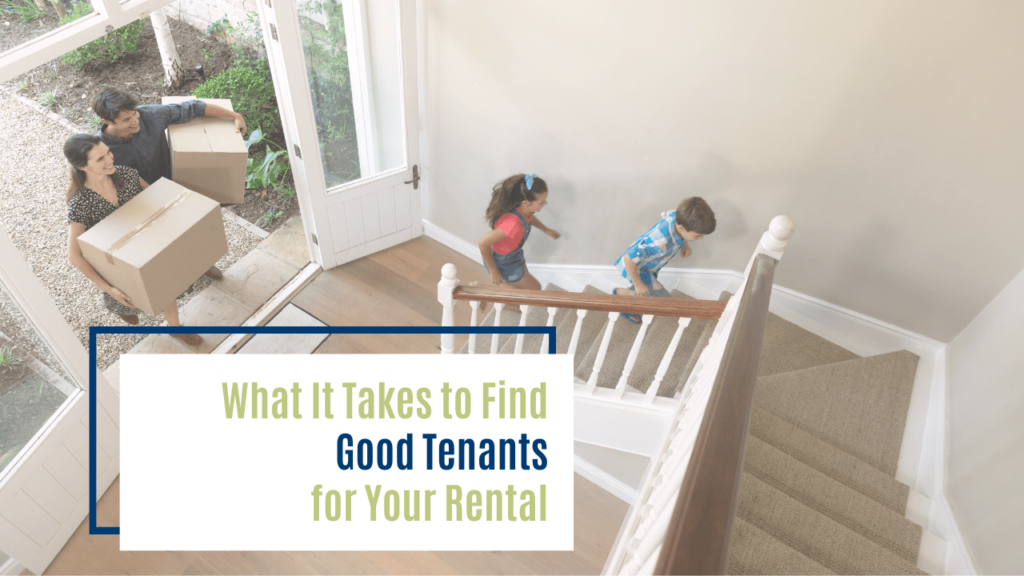 What It Takes to Find Good Tenants for Your Rental | Dayton Property Management 101 - Article Banner