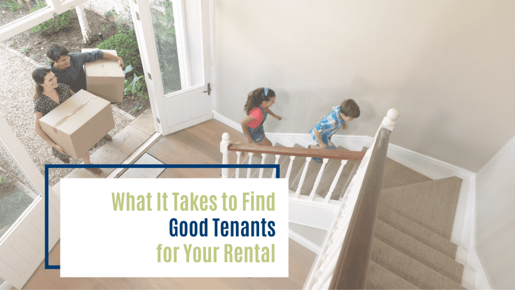 What It Takes to Find Good Tenants for Your Rental | Dayton Property Management 101 - Article Banner