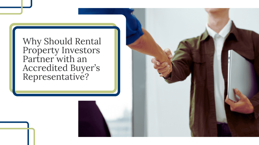 Why Should Rental Property Investors in Dayton Partner with an Accredited Buyer’s Representative? - Article Banner