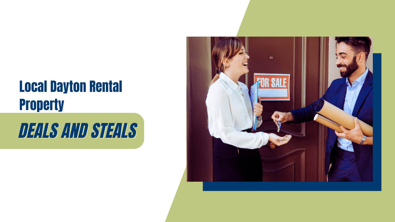Local Dayton Rental Property Deals And Steals: Are They Really Worth It?