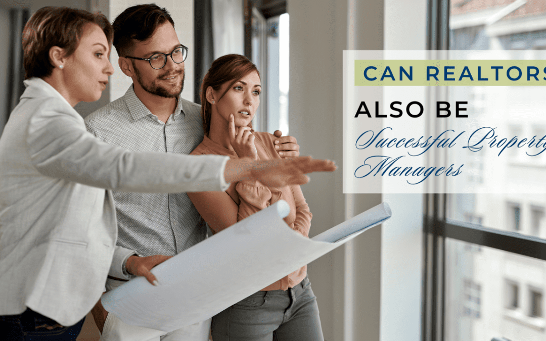 Can Dayton Realtors Also Be Successful Property Managers?