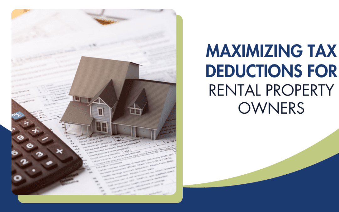 Maximizing Tax Deductions for Dayton Rental Property Owners