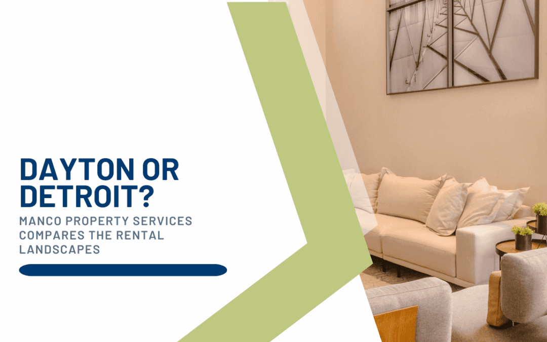 Dayton or Detroit? ManCo Property Services Compares the Rental Landscapes