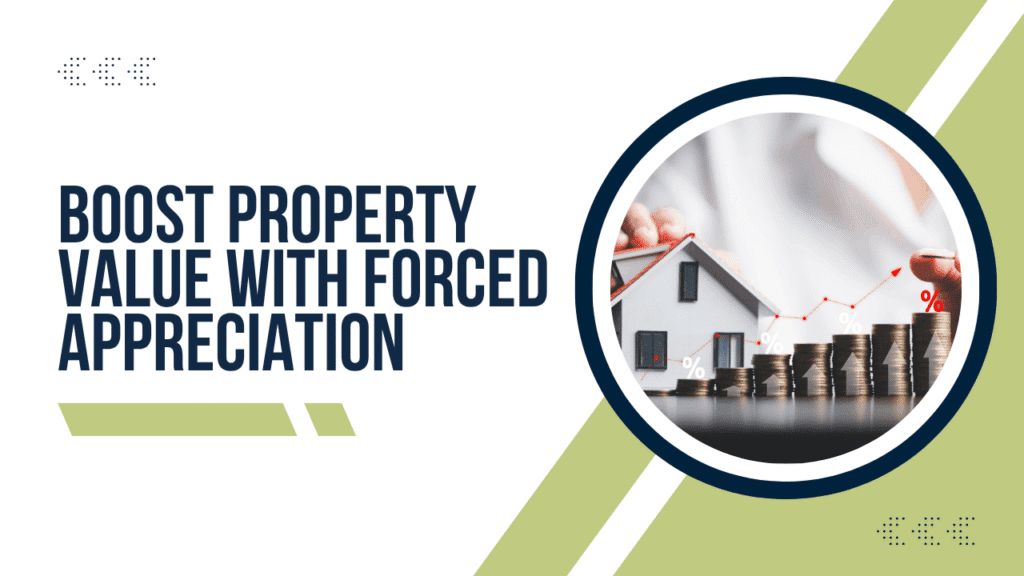 Boost Property Value with Forced Appreciation - Article  Banner