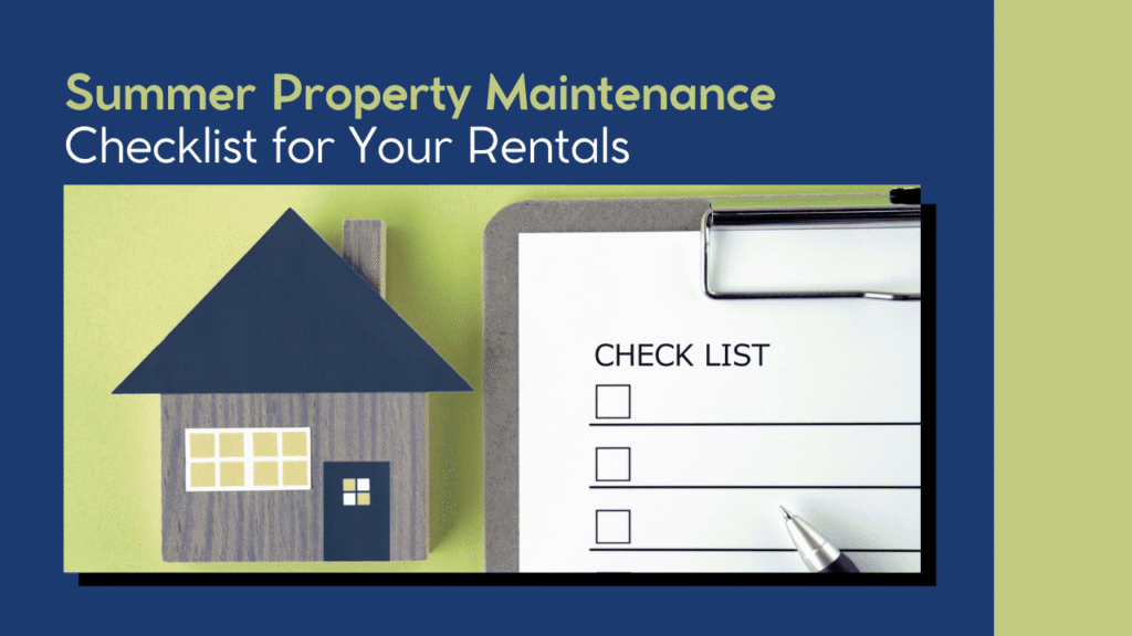 Summer Maintenance Image: Seasonal Maintenance Planning for Rental Homes Summer Property Maintenance Checklist for Your Rentals - Article Banner